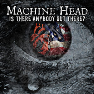 Machine-Head-Is-There-Anybody-Out-There